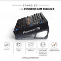 STAND pour PIONEER DJM 750 MK2